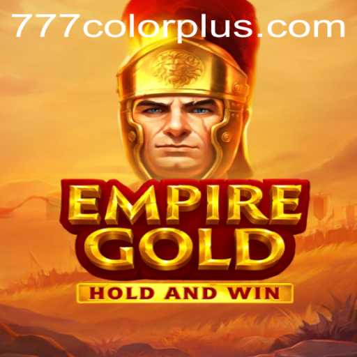 EmpireGold: Exploring the Thrills of 777color in Modern Gaming