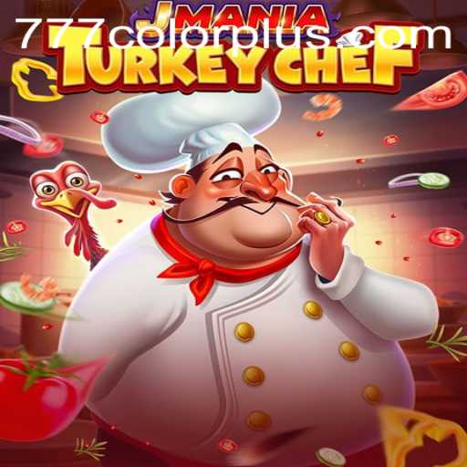 Exploring the Vibrant World of JManiaTurkeyChef: A Culinary Adventure with 777color